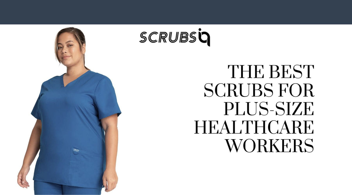 Best Scrubs for Plus Size | Scrubs IQ